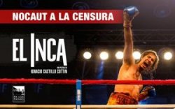 "EL INCA" FILM CENSURADO EN VENEZUELA VUELVE A LOS CINES