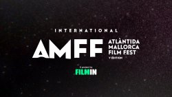 5 PAISES RECIBIRAN EL INTERNACIONAL ATLANTIDA MALLORCA FILM FEST