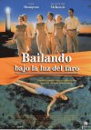 BAILANDO BAJO LA LUZ DEL FARO