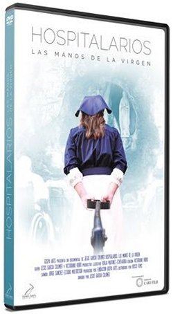 HOSPITALARIOS: LAS MANOS DE LA VIRGEN