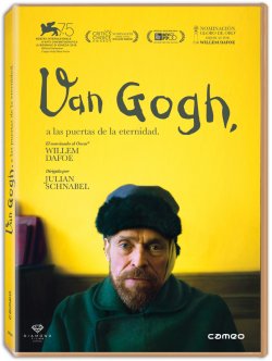 VAN GOGH A LAS PUERTAS DE LA ETERNIDAD