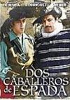 DOS CABALLEROS DE ESPADA