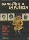 GANGSTER A LA FUERZA