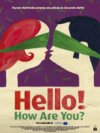 HELLO HOW ARE YOU