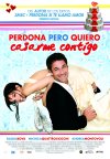 PERDONA PERO QUIERO CASARME CONTIGO
