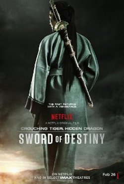 CROUCHING TIGER HIDDEN DRAGON: SWORD OF A DESTINY