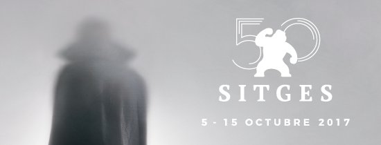 FESTIVAL DE SITGES 2017