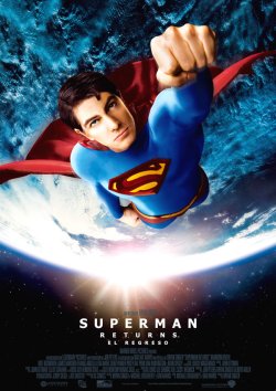 SUPERMAN RETURNS (EL REGRESO)