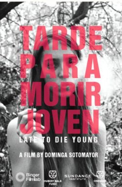 TARDE PARA MORIR JOVEN