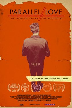 PARALLEL LOVE THE STORY OF A BAND CALLED LUXURY