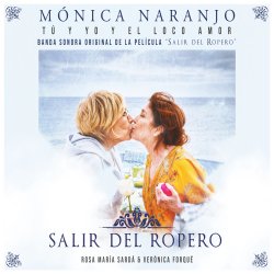 MÓNICA NARANJO COMPONE EL TEMA DE SALIR DEL ROPERO