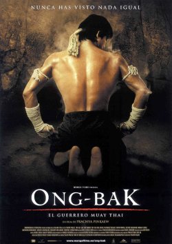 ONG BAK: EL GUERRERO MUAY THAI