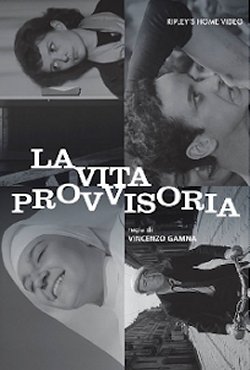 LA VITA PROVVISORIA