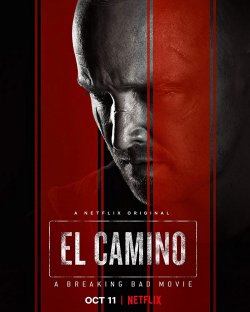EL CAMINO, UNA PELÍCULA DE BREAKING BAD EL CAMINO, UNA PELÍCULA DE BREAKING BAD