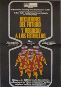 RECUERDOS DEL FUTURO Y REGRESO A LAS ESTRELLAS