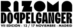 SE PONE A PUNTO LA VII EDICIÓN DEL FESTIVAL RIZOMA DOPPELGÄNGER