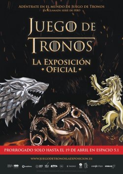 JUEGO DE TRONOS LA EXPOSICIÓN AMPLÍA FECHAS EN MADRID