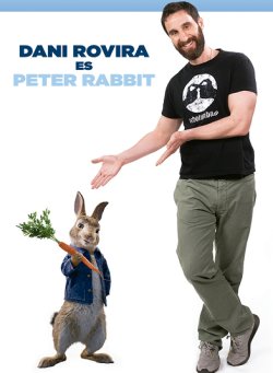 DANI ROVIRA VUELVE COMO EL CONEJO MÁS TRAVIESO PETER RABBIT 2