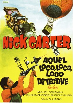 NICK CARTER. AQUEL LOCO LOCO DETECTIVE