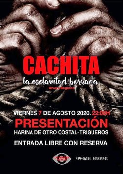 ÁLVARO BEGINES PRESENTA CACHITA. LA ESCLAVITUD BORRADA