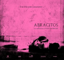 TONY MORALES ESTRENA ABRACITOS EN FANTASÍA FILM FESTIVAL