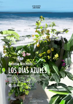 ANTONIO MACHADO. LOS DÍAS AZULES