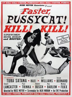 FASTER PUSSYCAT KILL KILL