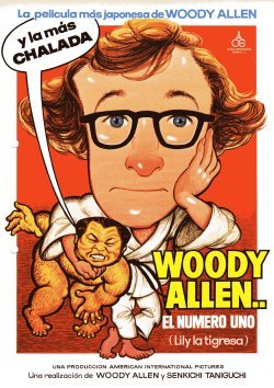 WOODY ALLEN EL NÚMERO UNO. LILY LA TIGRESA WOODY ALLEN EL NÚMERO UNO. LILY LA TIGRESA