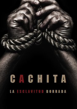 CACHITA. LA ESCLAVITUD BORRADA