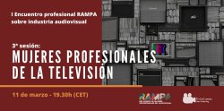 RAMPA DEDICA UN ENCUENTRO A LAS PROFESIONALES DE LA TV
