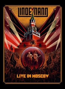 LINDEMANN: LIVE IN MOSCOW LINDEMAN: LIVE IN MOSCOW