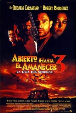 ABIERTO HASTA EL AMANECER 3: LA HIJA DEL VERDUGO