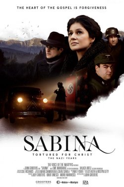 SABINA. TORTURED FOR CHRIST THE NAZI YEARS