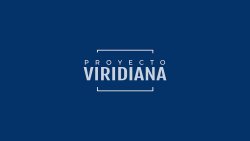 NACE PROYECTO VIRIDIANA