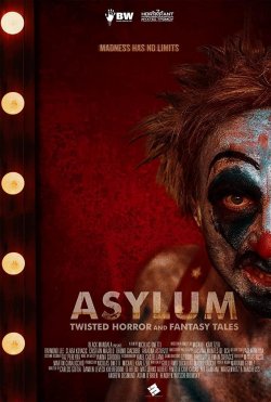 ASYLUM (TWISTED HORROR AND FANTASY TALES)