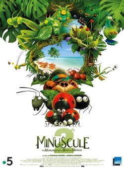 MINUSCULE 2: LES MANDIBULES DU BOUT DU MONDE