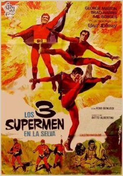 TRES SUPERMEN EN LA SELVA