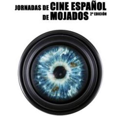 SEGUNDA EDICIÓN DE LAS JORNADAS DE CINE ESPAÑOL DE MOJADOS width=