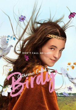 CATHERINE CALLED BIRDY