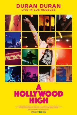 DURAN DURAN: A HOLLYWOOD HIGH