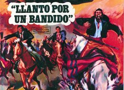 Curiosidades de... LLANTO POR UN BANDIDO