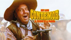 Curiosidades de... AQUÍ LLEGA CONDEMOR (EL PECADOR DE LA PRADERA)