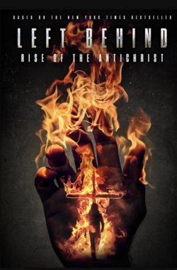 LEFT BEHIND: RISE OF THE ANTICHRIST