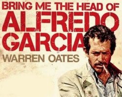 Curiosidades de... QUIERO LA CABEZA DE ALFREDO GARCIA