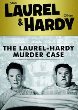 THE LAUREL-HARDY MURDER CASE