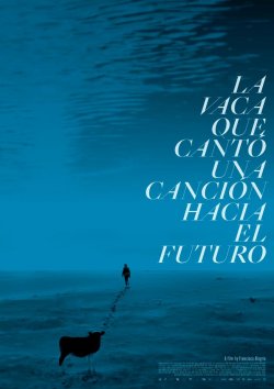 LA VACA QUE CANTÓ UNA CANCIÓN HACIA EL FUTURO