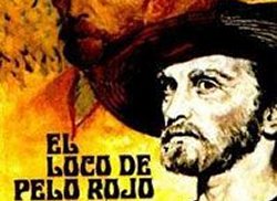 Curiosidades de... EL LOCO DEL PELO ROJO