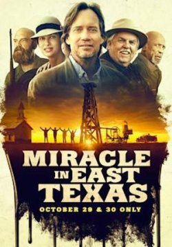 MIRACLE IN EAST TEXAS