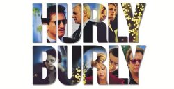 Curiosidades de... HURLYBURLY (DESCONTROL)