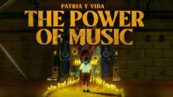 PATRIA Y VIDA EL PODER DE LA MUSICA NOMINADO A LOS LATIN GRAMMY